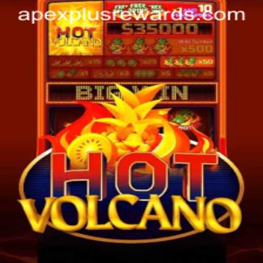 The Thrilling World of HotVolcano and Its Apexplus Strategy